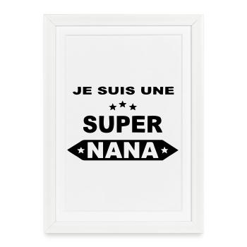 Je suis une super nana - Affiche encadrée (27 × 37 cm) - blanc - Devant
