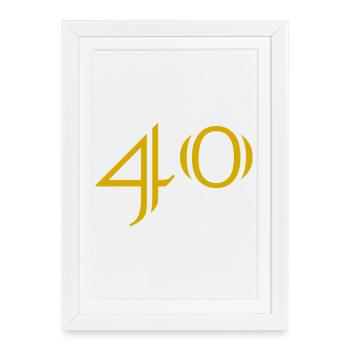 40. 40 YEARS. 40th ANNIVERSARY. 40 YEARS ANNIVERSARY. - Framed poster (27 × 37 cm) - white - Front