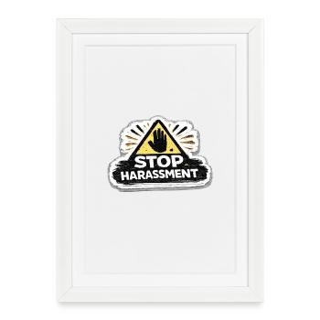 Stop Harassment Awareness Activist Sticker - Affiche encadrée (27 × 37 cm) - blanc - Devant