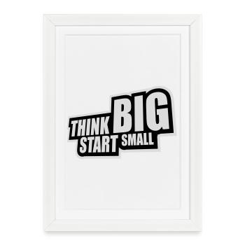 Pensez Grand, Commence, Petit, Motivation, Mentalité, Évolution. - Affiche encadrée (27 × 37 cm) - blanc - Devant