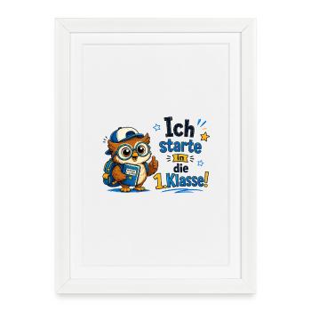 Ich starte in die 1. Klasse Eulen Design - Gerahmtes Poster (27 × 37 cm) - Weiß - Vorne