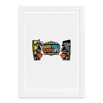 Good Times Good Life Art Print - Framed poster (27 × 37 cm) - white - Front