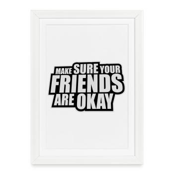 Assurez-vous que vos amis vont bien Logo de citation des amis - Affiche encadrée (27 × 37 cm) - blanc - Devant