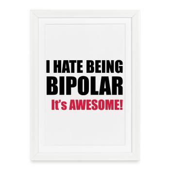 Bipolar - Affiche encadrée (27 × 37 cm) - blanc - Devant