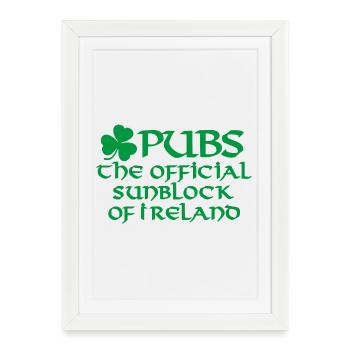 Funny beer pubs the official sunblock of Ireland - Framed poster (27 × 37 cm) - white - Front