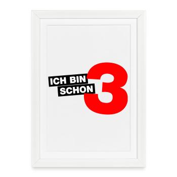 Ich bin schon 3 - Gerahmtes Poster (27 × 37 cm) - Weiß - Vorne