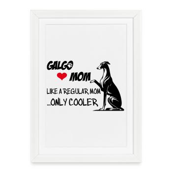 Galgo Mom - Gerahmtes Poster (27 × 37 cm) - Weiß - Vorne