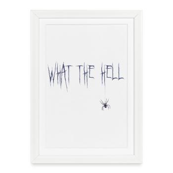 What the hell - Framed poster (27 × 37 cm) - white - Front