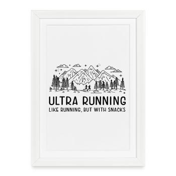 Ultra Running - Comme la course à pied, mais avec des collations - Affiche encadrée (27 × 37 cm) - blanc - Devant