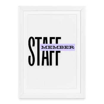 STAFF Member - Team Personnel - ORGA - Staff - Framed poster (27 × 37 cm) - white - Front