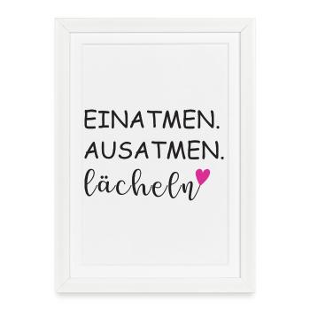 Inspire, expire, sourire, Déclaration de paroles - Affiche encadrée (27 × 37 cm) - blanc - Devant
