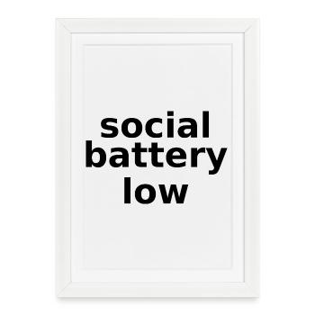 social battery low – Lowercase Stacked Typographic - Affiche encadrée (27 × 37 cm) - blanc - Devant