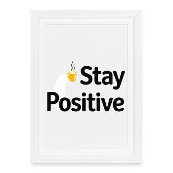 Tasse à café Reste Positive - Affiche encadrée (27 × 37 cm) - blanc - Devant