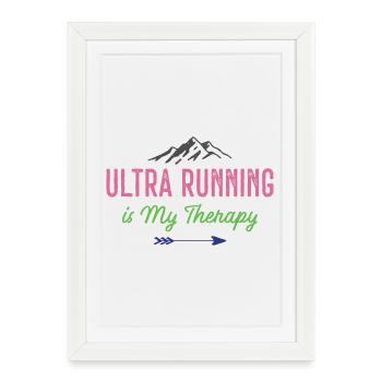 Ultra Running is My Therapy - Framed poster (27 × 37 cm) - white - Front