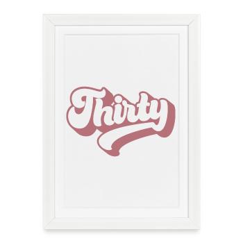 Trente 30e anniversaire pour les femmes de 30 ans - Affiche encadrée (27 × 37 cm) - blanc - Devant