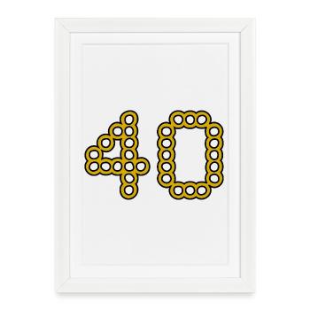 40. 40 YEARS. 40th ANNIVERSARY. 40 YEARS ANNIVERSARY. - Framed poster (27 × 37 cm) - white - Front