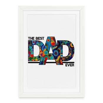 The Best Dad Ever - Colorful Bold Typography - Framed poster (27 × 37 cm) - white - Front