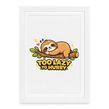 Repos paresseux : trop lent pour se précipiter - Affiche encadrée (27 × 37 cm) - blanc - Devant