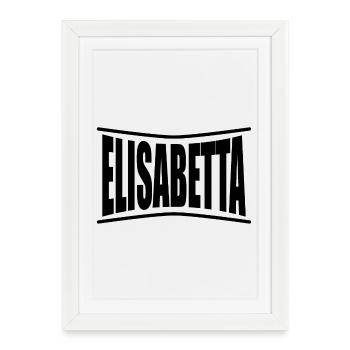 Elisabetta t shirt idée cadeau - Affiche encadrée (27 × 37 cm) - blanc - Devant
