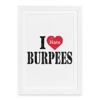 I Love Burpees Funny Quote - Framed poster (27 × 37 cm) - white - Front