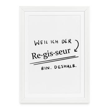 Parce que... Je suis le directeur 2 - Affiche encadrée (27 × 37 cm) - blanc - Devant