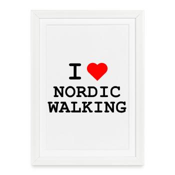 Ich liebe Nordic Walking - J’adore la marche nordique - Affiche encadrée (27 × 37 cm) - blanc - Devant