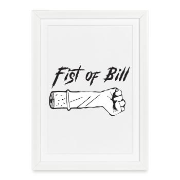 Poing de Bill - Conception satire - Affiche encadrée (27 × 37 cm) - blanc - Devant