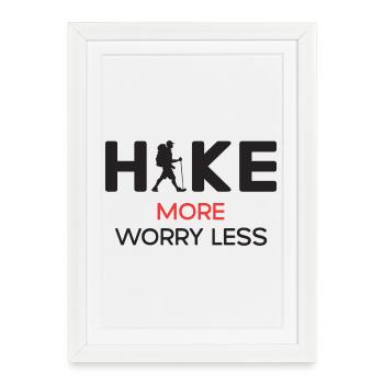 Hike More Worry Less - Hiking Gift - Framed poster (27 × 37 cm) - white - Front