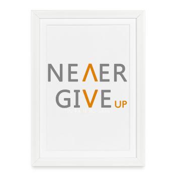 Never give up Incarnez essence de la persévérance - Affiche encadrée (27 × 37 cm) - blanc - Devant