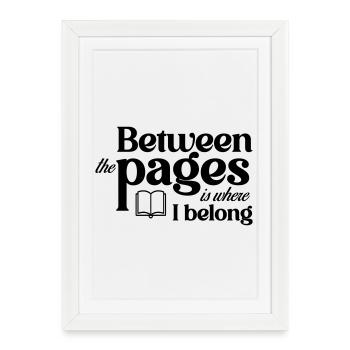 Entre les pages, c’est là que j’appartiens - Affiche encadrée (27 × 37 cm) - blanc - Devant
