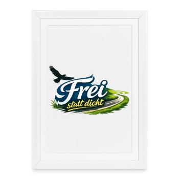 Libre plutôt que dense – sobre. Fort. Libre. - Affiche encadrée (27 × 37 cm) - blanc - Devant