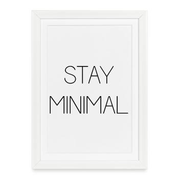 Restez minimal - Affiche encadrée (27 × 37 cm) - blanc - Devant