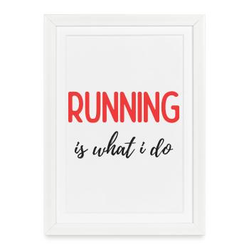 Courir, c’est ce que je fais - Affiche encadrée (27 × 37 cm) - blanc - Devant