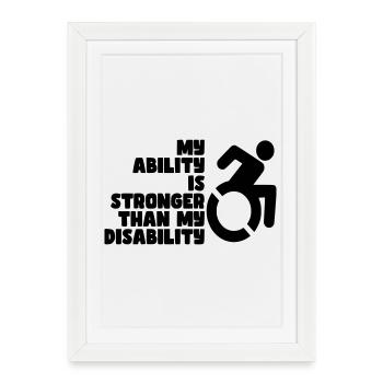 Mes capacités sont plus fortes que mon handicap # - Affiche encadrée (27 × 37 cm) - blanc - Devant