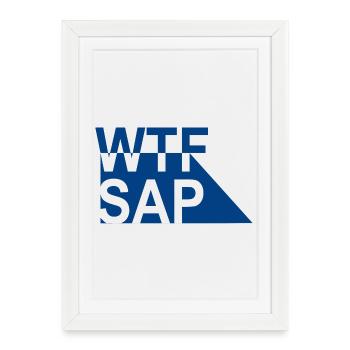 WTF SAP - Affiche encadrée (27 × 37 cm) - blanc - Devant
