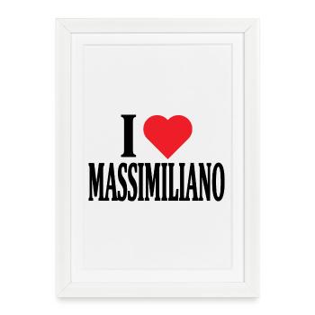 t-shirt I love Massimiliano t-shirt gift idea - Framed poster (27 × 37 cm) - white - Front