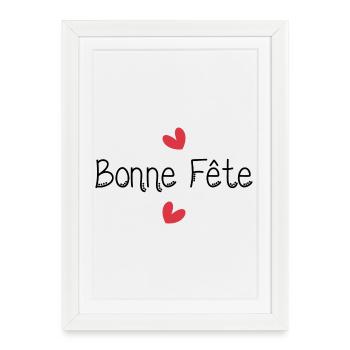 BONNE FÊTE. BONNE FÊTE MAMAN - Affiche encadrée (27 × 37 cm) - blanc - Devant