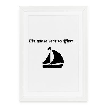 Dès que le vent soufflera - Affiche encadrée (27 × 37 cm) - blanc - Devant
