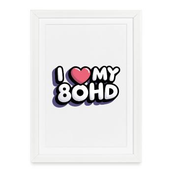 J’adore mon 80HD - Affiche encadrée (27 × 37 cm) - blanc - Devant