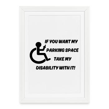 Voulez-vous mon parking pour fauteuils roulants # - Affiche encadrée (27 × 37 cm) - blanc - Devant