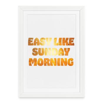 Facile comme le look doré du dimanche matin - Affiche encadrée (27 × 37 cm) - blanc - Devant
