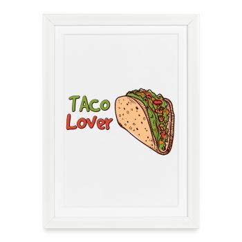 Taco Lover – Mexican Food Fun - Framed poster (27 × 37 cm) - white - Front
