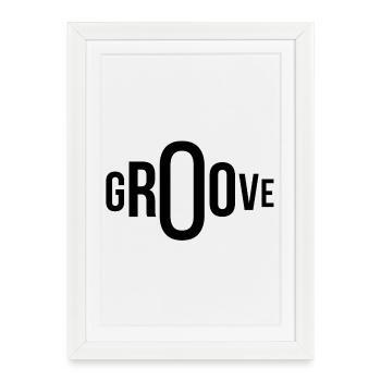 groove, groover, get into the groove - Framed poster (27 × 37 cm) - white - Front