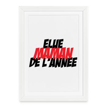 élue Maman de l'année - Affiche encadrée (27 × 37 cm) - blanc - Devant