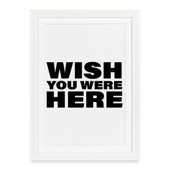 WISH YOU WERE HERE - Framed poster (27 × 37 cm) - white - Front