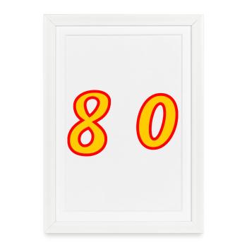 80. 80 YEARS. 80th ANNIVERSARY. 80 YEARS ANNIVERSARY. - Framed poster (27 × 37 cm) - white - Front