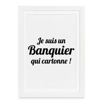 I'm a successful banker - Framed poster (27 × 37 cm) - white - Front