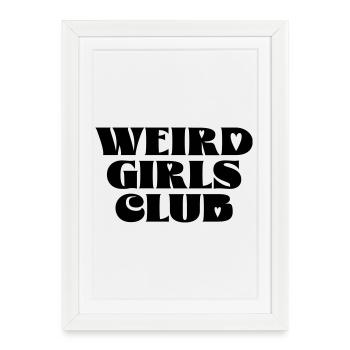 Weird Girls Club - Framed poster (27 × 37 cm) - white - Front