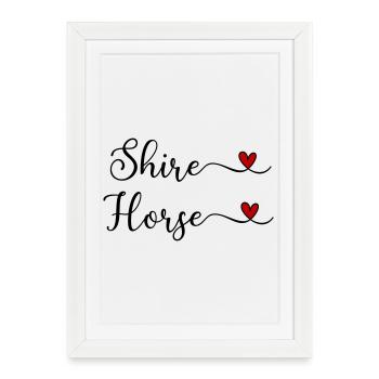 Shire Horse with a Heart - Framed poster (27 × 37 cm) - white - Front