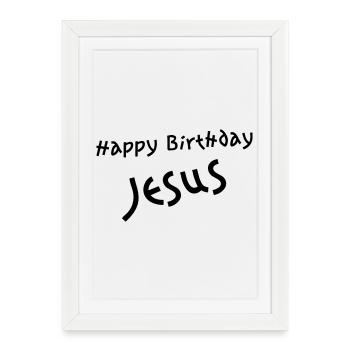 Jésus de joyeux anniversaire - Affiche encadrée (27 × 37 cm) - blanc - Devant